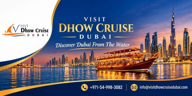 Discover Dubai’s Heritage Through Traditional Dhow Cruises